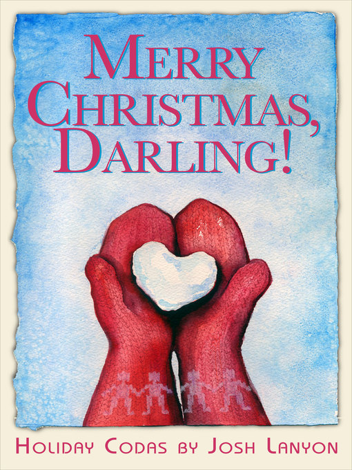 Title details for Merry Christmas, Darling (Holiday Codas) by Josh Lanyon - Available